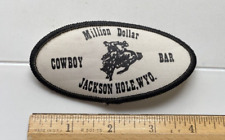 Bar de vaqueros de un millón de dólares Jackson Hole Wyo. Insignia de parche de 4" de largo de souvenir de Wyoming segunda mano  Embacar hacia Argentina