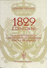 1829 dintorni. fondazione usato  Italia