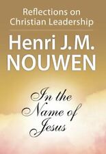 Em Nome de Jesus: Reflexões sobre a Liderança Cristã por Nouwen, Henri J. M. comprar usado  Enviando para Brazil