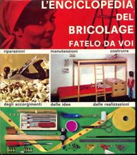 Enciclopedia del bricolage. usato  Italia