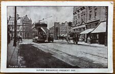 Recorder Series: ILFORD BROADWAY - PRESENT DAY [c1905]. Tram, cart, shops, etc, usato usato  Spedire a Italy