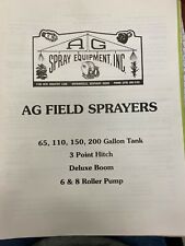AG Spray Equipment Operators Manual for 65, 110, 150, 200 gallon Sprayers  for sale  Glasgow