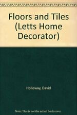 Floors and Tiles (Letts Home Decorator),David Holloway, Fred Milson, usado comprar usado  Enviando para Brazil