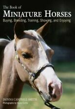 Livro de cavalos em miniatura: comprar, criar, treinar, mostrar e desfrutar comprar usado  Enviando para Brazil