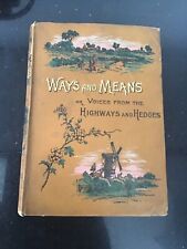 Used, Ways & Means, Voices From The Highways and Hedges - 1890 - Isabella Mayo HB for sale  TENTERDEN