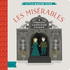 Les Miserables: um babylit (R) Língua Francesa Primer por Adams, Jennifer comprar usado  Enviando para Brazil