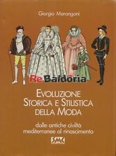 Evoluzione storica e stilistica della moda volume 1° e 2° SMC - Stile moda costu, usato usato  Vicenza