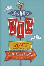 Usado, Serious Pig: In Search of Some American Culinary Roots por Thorne, John comprar usado  Enviando para Brazil
