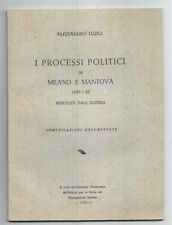 SS332-RISORGIMENTO-I PROCESSI POLITICI DI MILANO E MANTOVA 1851/53 usato  Lugo