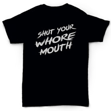 Camiseta Shut Your Whore Mouth | Camisa Divertida Meme Comedia Vulgar Explícita Clasificación X segunda mano  Embacar hacia Argentina