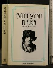 Fuga. evelyn scott. usato  Ariccia