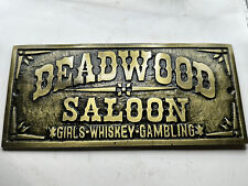 Deadwood saloon plaque d'occasion  Expédié en Belgium