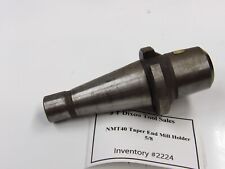 NMTB 40 Taper 5/8 End Mill Holder Inv#2224 for sale  Shipping to South Africa