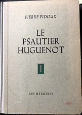 Pidoux psautier huguenot d'occasion  Paris XVIII