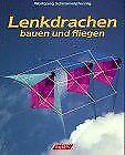 Lenkdrachen bauen fliegen gebraucht kaufen  Berlin