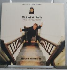CD Michael W Smith - This Is Your Time. PROMOÇÃO AVANÇADA ESPECIAL. Desdobrável  comprar usado  Enviando para Brazil