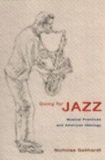 Usado, Going for Jazz: Musical Practices and American Ideology por Gebhardt, Nicholas comprar usado  Enviando para Brazil