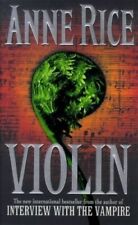 VIOLIN (by the author of Interview With A Vampire) by ANNE RICE 0099549875, usado segunda mano  Embacar hacia Argentina