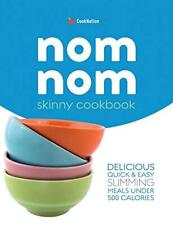 skinny Nom Nom cookbook: quick & easy low calorie recipes under 300, 400 & 500, segunda mano  Embacar hacia Argentina