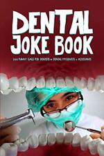 Usado, Dental Joke Book: 200 Funny Jokes for Dentists & Dental Hygienis segunda mano  Embacar hacia Mexico