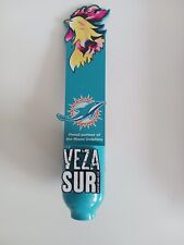 Used, Rare Veza Sur Brewing Miami Dolphins-Beer Tap Handle- Unique Item! for sale  Shipping to South Africa