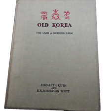 Old Korea: The Land of Morning Calm KEITH, ELIZABETH & SCOTT, E K ROBERTSON 1946 comprar usado  Enviando para Brazil