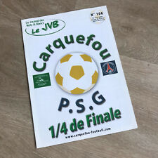 Le JVB n°106  Programme match CARQUEFOU - PSG PARIS SAINT GERMAIN (2008) d'occasion  Nantes-