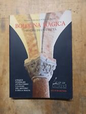 Bologna magica misteri usato  Finale Emilia