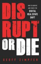 Disrupt or Die: How to Survive and Thrive the Digital Real Estate Shift comprar usado  Enviando para Brazil
