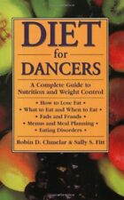 Diet for Dancers: A Complete Guide to Nutrition and Weight Control By Robin D. segunda mano  Embacar hacia Mexico