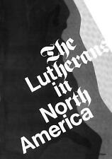 Lutherans north america for sale  LONDON