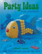Children's Birthday Parties: Party Ideas for Children by Dodd, Jenny 1868729664 segunda mano  Embacar hacia Argentina