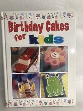 Usado, Birthday Cakes For Kids (2003, libro de tapa dura) Hornear, Cake Decorating Preused segunda mano  Embacar hacia Argentina