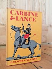 CARBINE & LANCE by COLONEL W S NYE  - HB DJ 1962   til salg  Sendes til Denmark