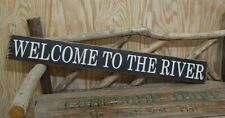 WELCOME to the RIVER/Rustic/Carved/Wood/Sign/Cabin/Lodge/Boat Dock/Marina/Décor, used for sale  Shipping to South Africa