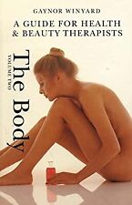 A Guide for Health and Beauty Therapists: The Body: The Body Vol 2, Winyard, G., segunda mano  Embacar hacia Argentina