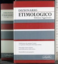 Dizionario etimologico. aa.vv. usato  Ariccia