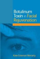 Botulinum Toxin in Facial Rejuvenation, , Kate Coleman-Moriarty, Very Good, 2003 for sale  Shipping to South Africa