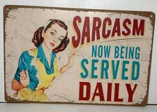 Sarcasm served daily for sale  Westerville