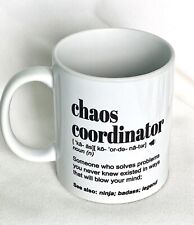 Used, Chaos Coordinator - Funny Office Work Mug, Gift for Coworker for sale  Shipping to South Africa