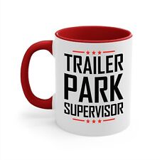 Trailer park supervisor for sale  USA
