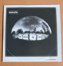Oasis believe truth for sale  BANSTEAD