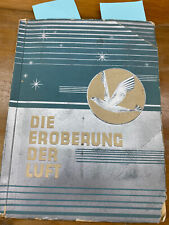Die Eroberung der Luft Garbaty  Sammelalbum Zigarettenbilderalbum -3 Bilder gebraucht kaufen  Muldestausee