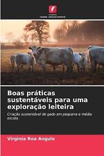Boas prticas sustentáveis para uma exploração leiteira por Virginia Roa Angulo Paper comprar usado  Enviando para Brazil