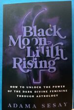 Black Moon Lilith Rising: How to Unlock the Power of the Dark Divine Femenin... segunda mano  Embacar hacia Argentina