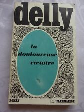 Delly douloureuse victoire d'occasion  Bressuire