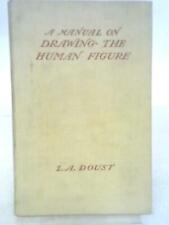A Manual On Drawing The Human Figure (L. A. Doust - 1942) (ID:92839), usado segunda mano  Embacar hacia Argentina