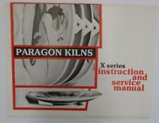 Paragon Kilns X Series Instruction and Service Owner's Manual Fire Pottery Book, used for sale  Shipping to South Africa