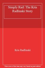 Simply Rad: The Kris Radlinski Story,Kris Radlinski- 97819040914 comprar usado  Enviando para Brazil
