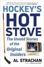 Hockey's Hot Stove: The Untold Stories of the Original Insiders por Strachan, Al comprar usado  Enviando para Brazil
